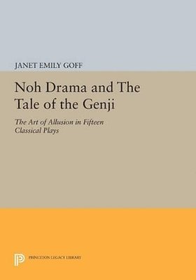 Janet Goff - Noh Drama and The Tale of the Genji, Häftad