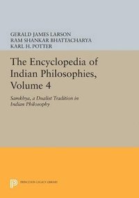 bokomslag The Encyclopedia of Indian Philosophies, Volume 4