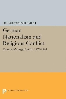 bokomslag German Nationalism and Religious Conflict