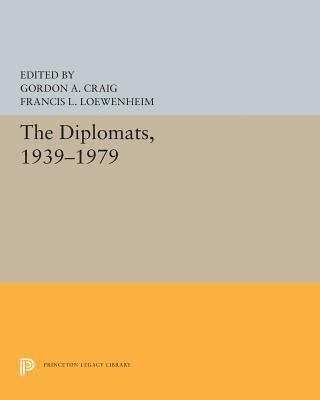 Gordon A. Craig, Francis L. Loewenheim, Gordon A Craig, Francis L Loewenheim - Diplomats, 1939–1979, Häftad