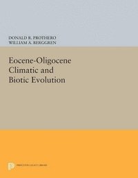 bokomslag Eocene-Oligocene Climatic and Biotic Evolution