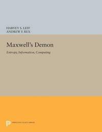 bokomslag Maxwell's Demon: Entropy, Information, Computing