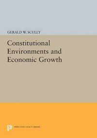 bokomslag Constitutional Environments and Economic Growth