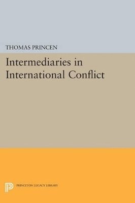 bokomslag Intermediaries in International Conflict