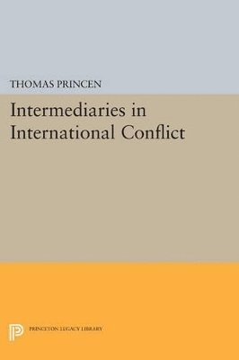 bokomslag Intermediaries in International Conflict