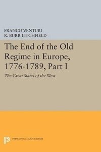 bokomslag The End of the Old Regime in Europe, 1776-1789, Part I
