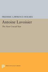 bokomslag Antoine Lavoisier: The Next Crucial Year