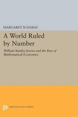 Margaret Schabas - World Ruled by Number, Häftad