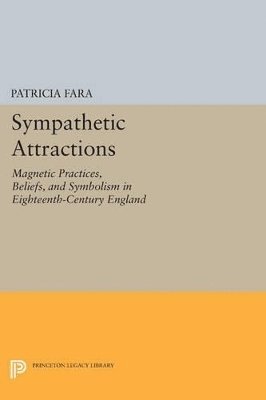 Patricia Fara - Sympathetic Attractions, Häftad