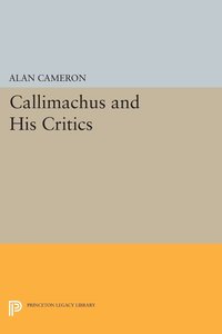 bokomslag Callimachus and His Critics