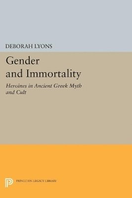 Deborah Lyons - Gender and Immortality, Häftad