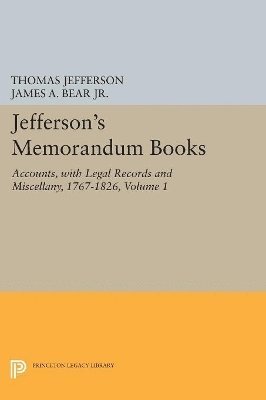 Jefferson's Memorandum Books, Volume 1 1