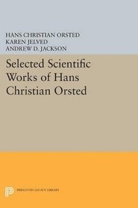 bokomslag Selected Scientific Works of Hans Christian rsted