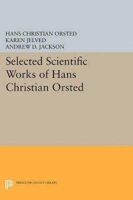 bokomslag Selected Scientific Works of Hans Christian Ørsted