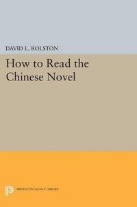 bokomslag How to Read the Chinese Novel