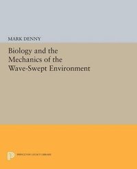 bokomslag Biology and the Mechanics of the Wave-Swept Environment