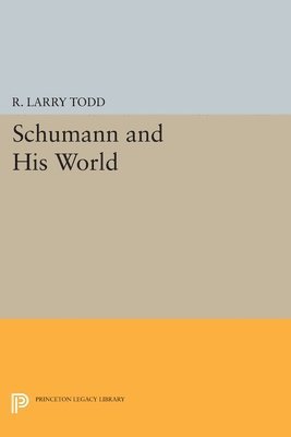 Schumann and His World 1