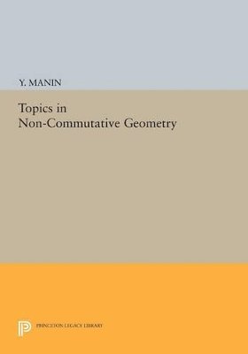 bokomslag Topics in Non-Commutative Geometry