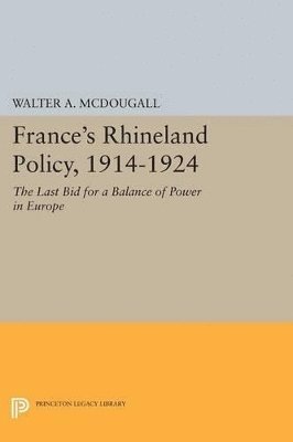 France's Rhineland Policy, 1914-1924 1