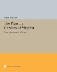 bokomslag The Pleasure Gardens of Virginia