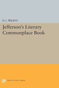 bokomslag Jefferson's Literary Commonplace Book