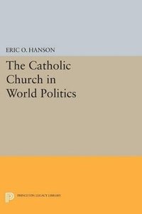 bokomslag The Catholic Church in World Politics