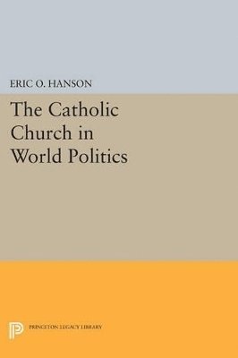 The Catholic Church in World Politics 1