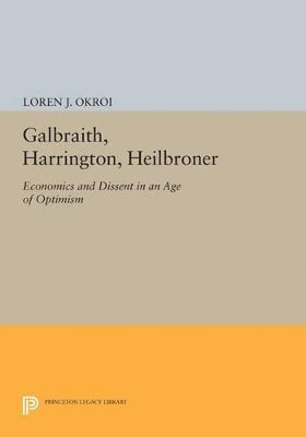 bokomslag Galbraith, Harrington, Heilbroner
