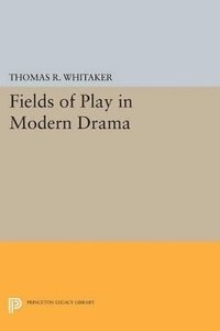 bokomslag Fields of Play in Modern Drama