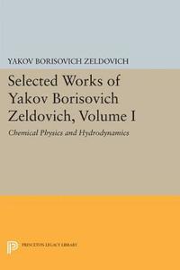 bokomslag Selected Works of Yakov Borisovich Zeldovich, Volume I