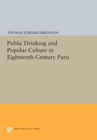 bokomslag Public Drinking and Popular Culture in Eighteenth-Century Paris