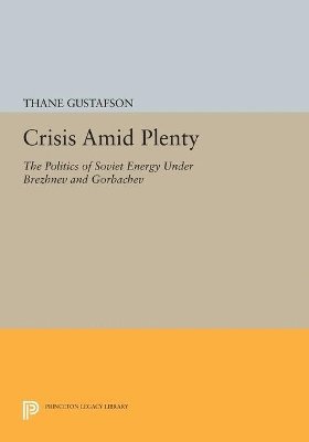 Thane Gustafson - Crisis amid Plenty, Häftad