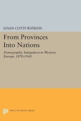 Susan Cotts Watkins - From Provinces into Nations, Häftad