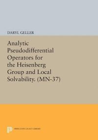 bokomslag Analytic Pseudodifferential Operators for the Heisenberg Group and Local Solvability