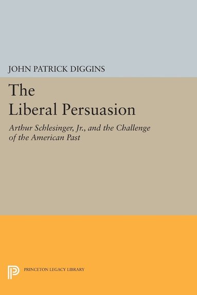 John Patrick Diggins - Liberal Persuasion, Häftad