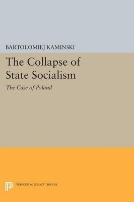 bokomslag The Collapse of State Socialism