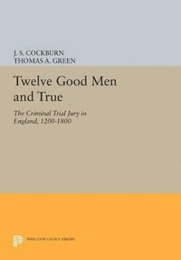 bokomslag Twelve Good Men and True