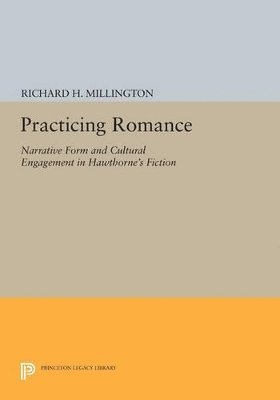 Richard H. Millington - Practicing Romance, Häftad