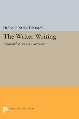 Francis-Noël Thomas - Writer Writing, Häftad