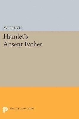 Hamlet's Absent Father 1