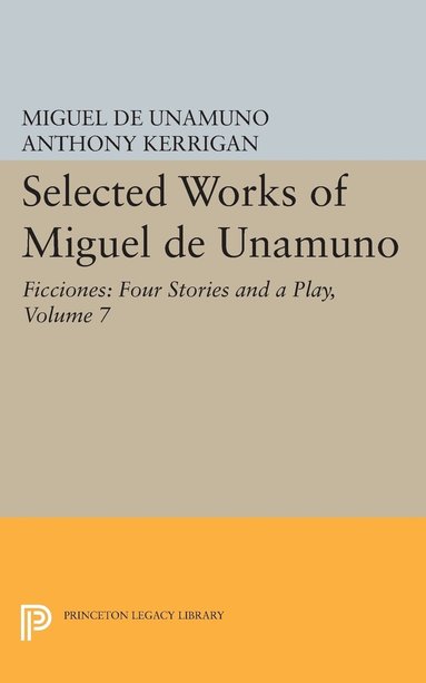 bokomslag Selected Works of Miguel de Unamuno, Volume 7