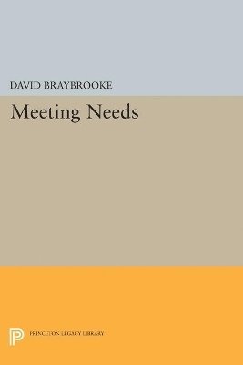 David Braybrooke - Meeting Needs, Häftad