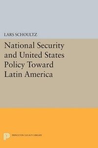 bokomslag National Security and United States Policy Toward Latin America