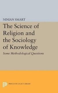 bokomslag The Science of Religion and the Sociology of Knowledge