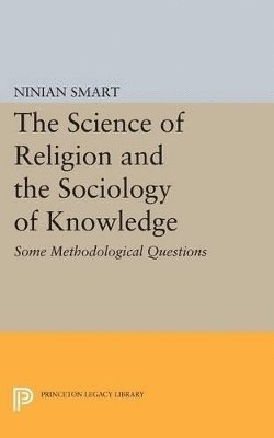 The Science of Religion and the Sociology of Knowledge 1