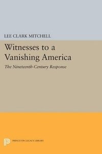 bokomslag Witnesses to a Vanishing America