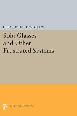 Debashish Chowdhury - Spin Glasses and Other Frustrated Systems, Häftad
