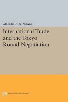 International Trade and the Tokyo Round Negotiation 1