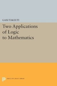 bokomslag Two Applications of Logic to Mathematics