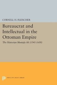 bokomslag Bureaucrat and Intellectual in the Ottoman Empire